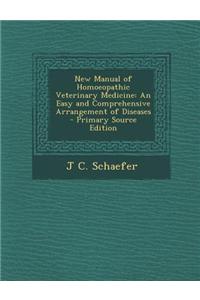 New Manual of Homoeopathic Veterinary Medicine