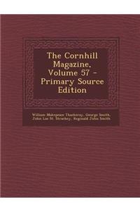 The Cornhill Magazine, Volume 57 - Primary Source Edition