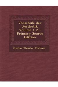 Vorschule Der Aesthetik Volume 1-2