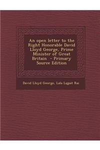 An Open Letter to the Right Honorable David Lloyd George, Prime Minister of Great Britain