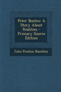 Peter Bosten: A Story about Realities