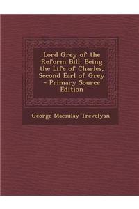 Lord Grey of the Reform Bill