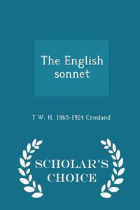 The English Sonnet - Scholar's Choice Edition