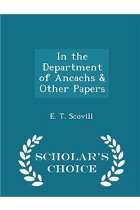 In the Department of Ancachs & Other Papers - Scholar's Choice Edition