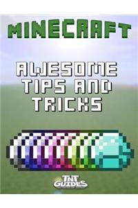 Minecraft: Awesome Tips and Tricks