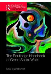 The Routledge Handbook of Green Social Work