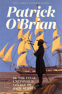 21: The Final Unfinished Voyage of Jack Aubrey