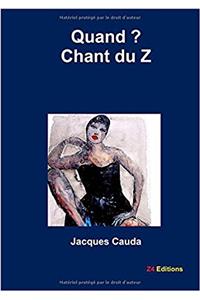 Quand ? Chant Du Z