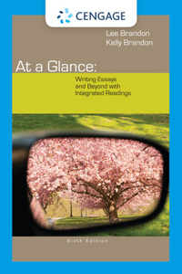 Bundle: At a Glance: Writing Essays and Beyond with Integrated Readings, 6th + Mindtap English Handbook, 2 Terms (12 Months) Printed Access Card