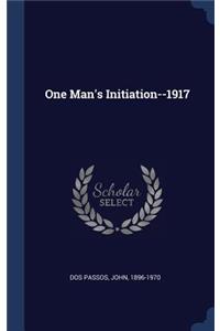 One Man's Initiation--1917