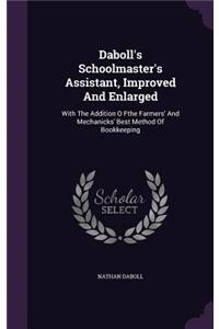 Daboll's Schoolmaster's Assistant, Improved And Enlarged