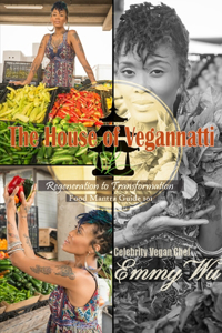 House of Vegannatti Food Mantra Guide 101