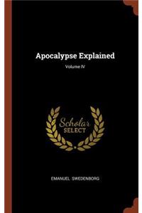 Apocalypse Explained; Volume IV