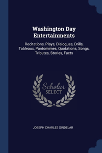 Washington Day Entertainments