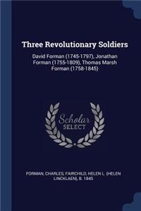 Three Revolutionary Soldiers