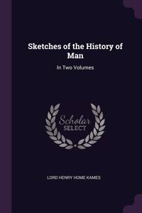 Sketches of the History of Man