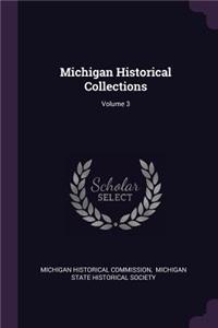 Michigan Historical Collections; Volume 3