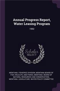Annual Progress Report, Water Leasing Program