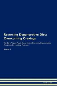 Reversing Degenerative Disc