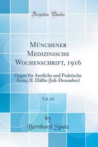 Münchener Medizinische Wochenschrift, 1916, Vol. 63