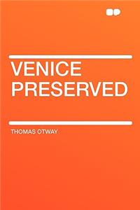 Venice Preserved