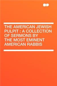 The American Jewish Pulpit