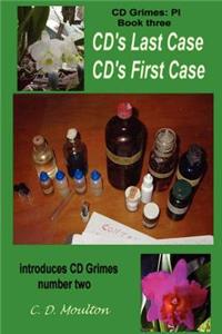 CD's Last Case/CD's First Case