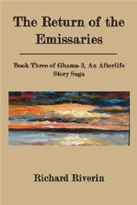 The Return of the Emissaries