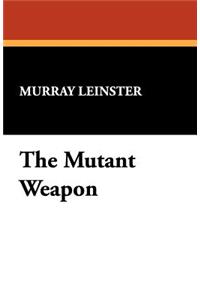 Mutant Weapon