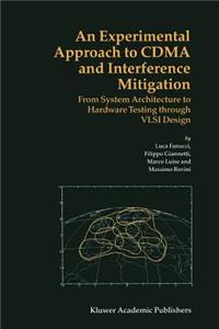 Experimental Approach to Cdma and Interference Mitigation