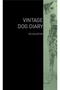 The Vintage Dog Diary - The Dalmatian