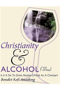 Christianity and Alcohol(wine)