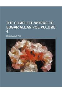 The Complete Works of Edgar Allan Poe Volume 4