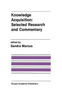 Knowledge Acquisition: Selected Research and Commentary