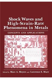 Shock Waves and High-Strain-Rate Phenomena in Metals