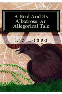 A Bird And Its Albatross