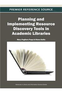Planning and Implementing Resource Discovery Tools in Academic Libraries