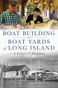 Boat Building and Boat Yards of Long Island