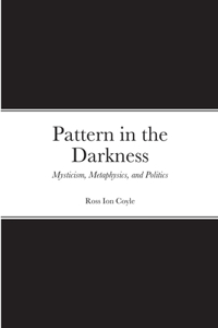 Pattern in the Darkness