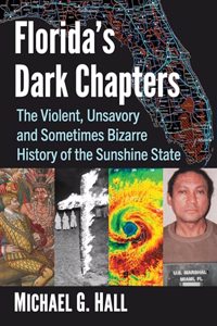 Florida's Dark Chapters