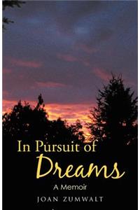 In Pursuit of Dreams