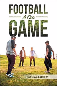 Football Is Our Game