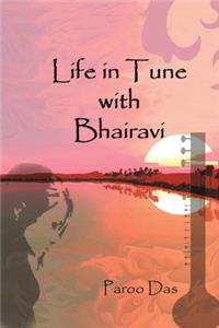 Life in Tune with Bhairavi