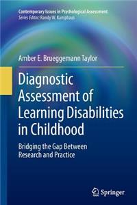 Diagnostic Assessment of Learning Disabilities in Childhood