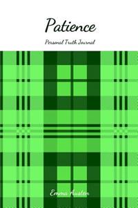 Patience Personal Truth Journal