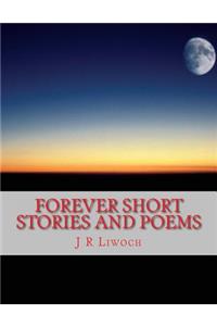 Forever Short Stories and Poems