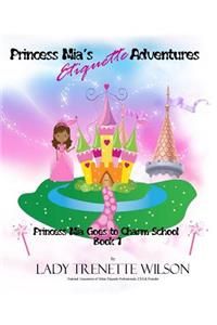 Princess Mia's Etiquette Adventures