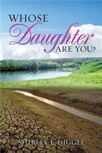 Whose Daughter Are You?