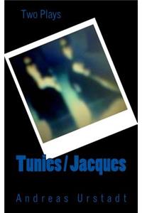 Tunies / Jacques