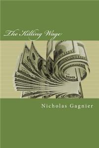 The Killing Wage